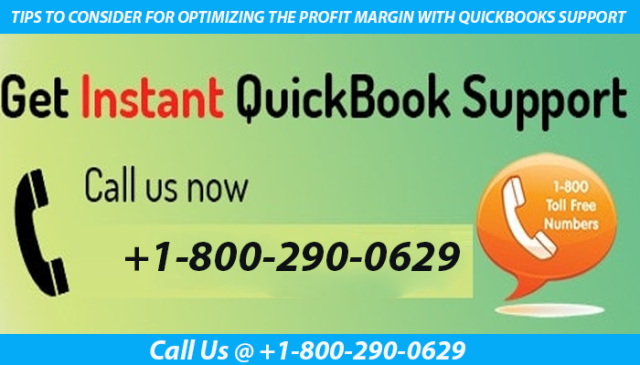 TIPS TO CONSIDER FOR OPTIMIZING THE PROFIT MARGIN WITH QUICKBOOKS SUPPORT.png